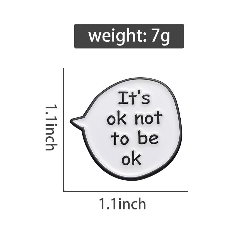 It's OK Not to Be OK Pins Simple Humorous Empowerment Dialog Box Fashion Metal Brooches Shirt Jacket Lapel Badge Pins Cartoon Cute Jewelry Accessories Birthday Gift for Colleague Friends
