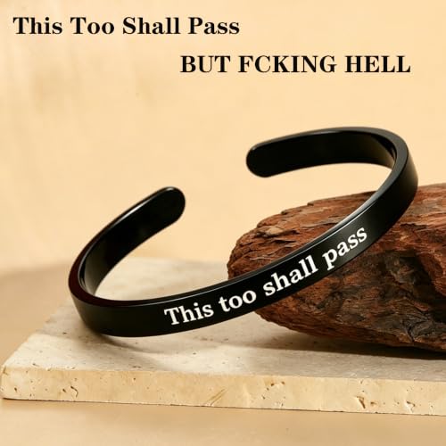 This Too Shall Pass But F*cking Hell Mantra Cuff Bracelets, Stainless Steel Inspirational Cuff Bracelets with Hidden Message Engraved Bracelet Open Adjustable Self-Reminder Bangle Motivational Jewelry for Women - color: Black