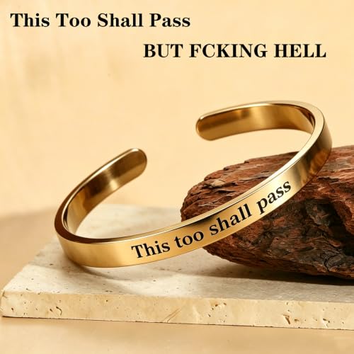 This Too Shall Pass But F*cking Hell Mantra Cuff Bracelets, Stainless Steel Inspirational Cuff Bracelets with Hidden Message Engraved Bracelet Open Adjustable Self-Reminder Bangle Motivational Jewelry for Women - color: Gold