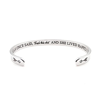 Dczosily Inspirational Bracelets for Women Stainless Steel Cuff Bracelet Engraved Jewelry Motivational Bangles Personalized Gifts for Best Friend/Mom - style: 01Friend-A wise woman once said "f**ck this sh*t" and she lived happily ever after