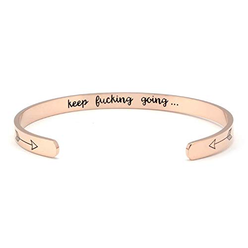 Inspirational Open Bracelet Cuff for Women Men Engraved Keep Fucking Going Bracelet Bangle Stainless Steel Arrow Bracelet Fashion Wristband Jewelry - color: A:Gold/Keep Fucking Going