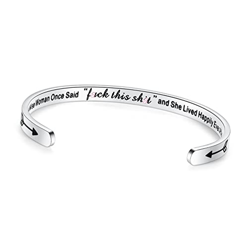 TONY & SANDY Inspirational Bracelets for Women Teen Girls Personalized Gifts for Daughter Granddaughter Mom Sister Friends Stainless Steel Engraved Cuff Birthday Easter Christmas - style: A Wise Woman Once Said f**k This s**t and she Lived Happily Ever Af