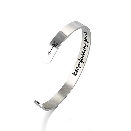 Inspirational Open Bracelet Cuff for Women Men Engraved Keep Fucking Going Bracelet Bangle Stainless Steel Arrow Bracelet Fashion Wristband Jewelry - color: B:Silver/Keep Fucking Going