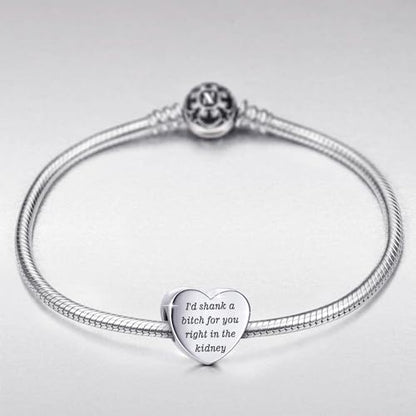 Heart Charm Fit for Pandora Charms Bracelet Inspirational Engraving Jewelry Personality Encouragement Gifts for Women - style: I'd shank a bi♡ch for you right in the kidney