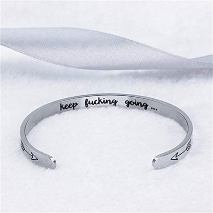 Inspirational Open Bracelet Cuff for Women Men Engraved Keep Fucking Going Bracelet Bangle Stainless Steel Arrow Bracelet Fashion Wristband Jewelry - color: B:Silver/Keep Fucking Going