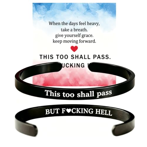 This Too Shall Pass But F*cking Hell Mantra Cuff Bracelets, Stainless Steel Inspirational Cuff Bracelets with Hidden Message Engraved Bracelet Open Adjustable Self-Reminder Bangle Motivational Jewelry for Women - color: Black