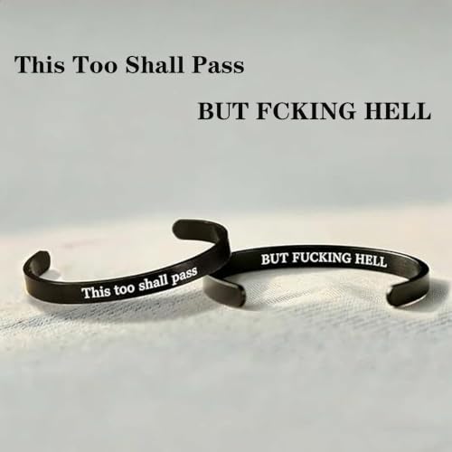 This Too Shall Pass But F*cking Hell Mantra Cuff Bracelets, Stainless Steel Inspirational Cuff Bracelets with Hidden Message Engraved Bracelet Open Adjustable Self-Reminder Bangle Motivational Jewelry for Women - color: Arrow Black