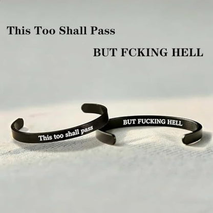 This Too Shall Pass But F*cking Hell Mantra Cuff Bracelets, Stainless Steel Inspirational Cuff Bracelets with Hidden Message Engraved Bracelet Open Adjustable Self-Reminder Bangle Motivational Jewelry for Women - color: Arrow Black