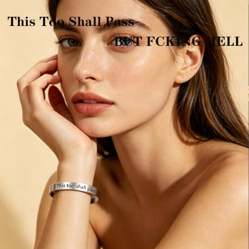 This Too Shall Pass But F*cking Hell Mantra Cuff Bracelets, Stainless Steel Inspirational Cuff Bracelets with Hidden Message Engraved Bracelet Open Adjustable Self-Reminder Bangle Motivational Jewelry for Women - color: Silver