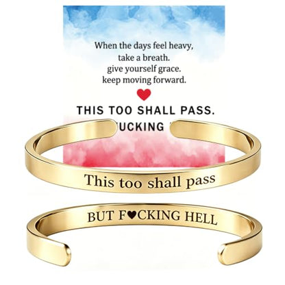 This Too Shall Pass But F*cking Hell Mantra Cuff Bracelets, Stainless Steel Inspirational Cuff Bracelets with Hidden Message Engraved Bracelet Open Adjustable Self-Reminder Bangle Motivational Jewelry for Women - color: Gold