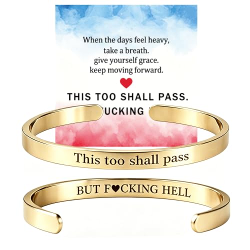 This Too Shall Pass But F*cking Hell Mantra Cuff Bracelets, Stainless Steel Inspirational Cuff Bracelets with Hidden Message Engraved Bracelet Open Adjustable Self-Reminder Bangle Motivational Jewelry for Women - color: Gold