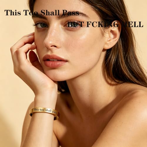 This Too Shall Pass But F*cking Hell Mantra Cuff Bracelets, Stainless Steel Inspirational Cuff Bracelets with Hidden Message Engraved Bracelet Open Adjustable Self-Reminder Bangle Motivational Jewelry for Women - color: Arrow Gold