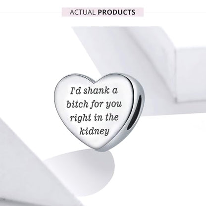 Heart Charm Fit for Pandora Charms Bracelet Inspirational Engraving Jewelry Personality Encouragement Gifts for Women - style: I'd shank a bi♡ch for you right in the kidney