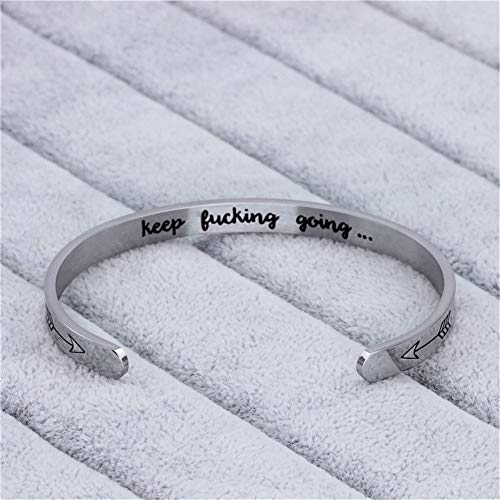 Inspirational Open Bracelet Cuff for Women Men Engraved Keep Fucking Going Bracelet Bangle Stainless Steel Arrow Bracelet Fashion Wristband Jewelry - color: B:Silver/Keep Fucking Going