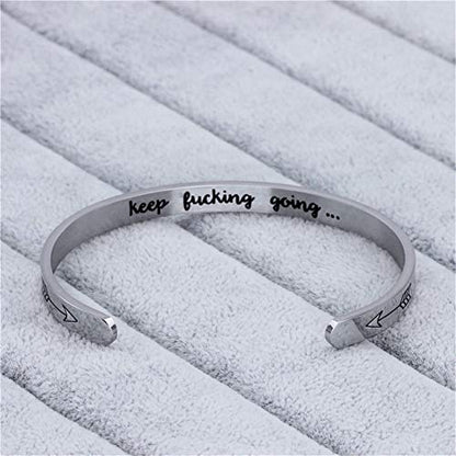 Inspirational Open Bracelet Cuff for Women Men Engraved Keep Fucking Going Bracelet Bangle Stainless Steel Arrow Bracelet Fashion Wristband Jewelry - color: B:Silver/Keep Fucking Going
